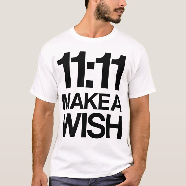 11:11 MAKE A WISH T-Shirt (Front)