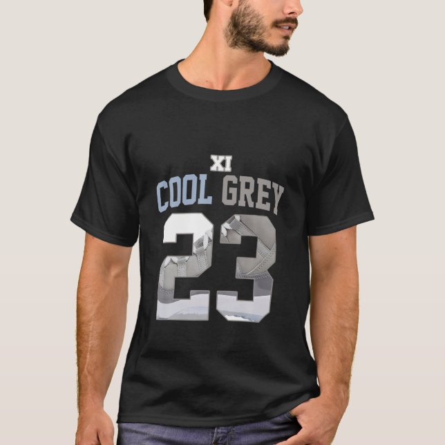 11 Cool Grey Tee To Match Number 23 Shoes Cool Gre (Front)