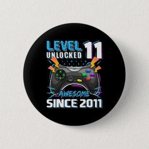 11 Unlocked Awesome 2011 Video Game 11th Birthday  6 Cm Round Badge