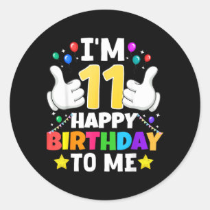 11 Year Old Gifts 11 Happy Birthday To 11th Classic Round Sticker