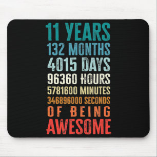 11 Years 132 Months Of Being Awesome 11th Birthday Mouse Mat