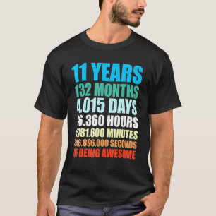 11 Years 132 Months Of Being Awesome 11th Birthday T-Shirt