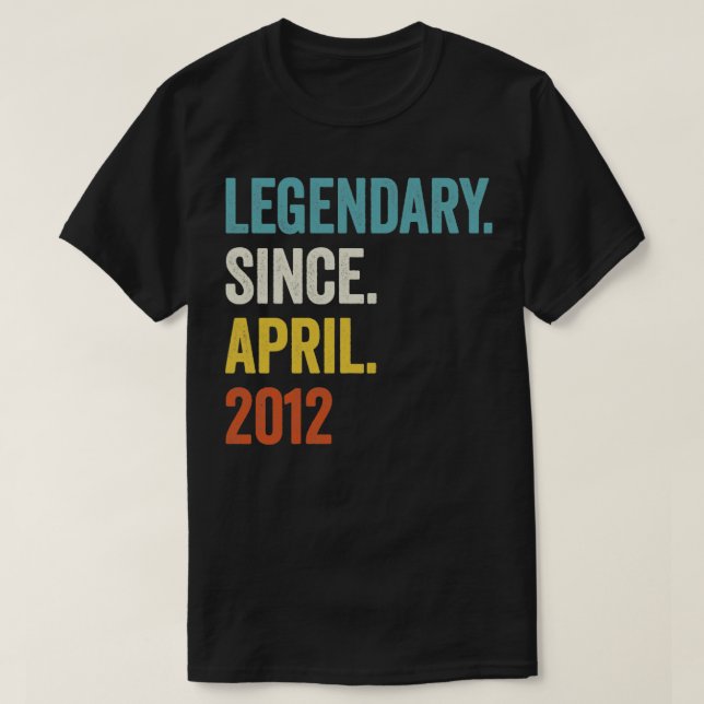 11 Years Legendary Since April 2012 11th Birthday2 T-Shirt (Design Front)