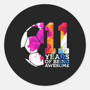11 Years Of Being Awesome Soccer 11th Birthday Classic Round Sticker