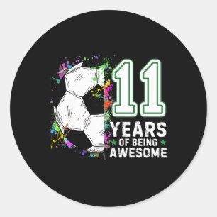11 Years Of Being Awesome Soccer Birthday 11th Classic Round Sticker