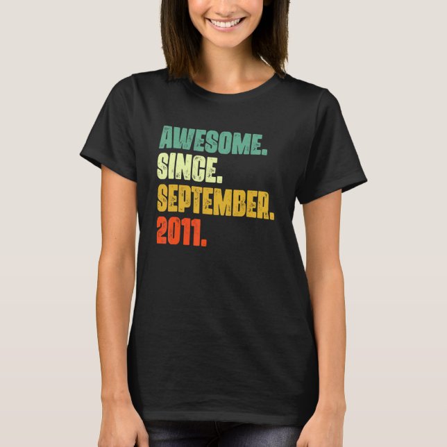 11 Years Old  Awesome Since September 2011 11th 10 T-Shirt (Front)