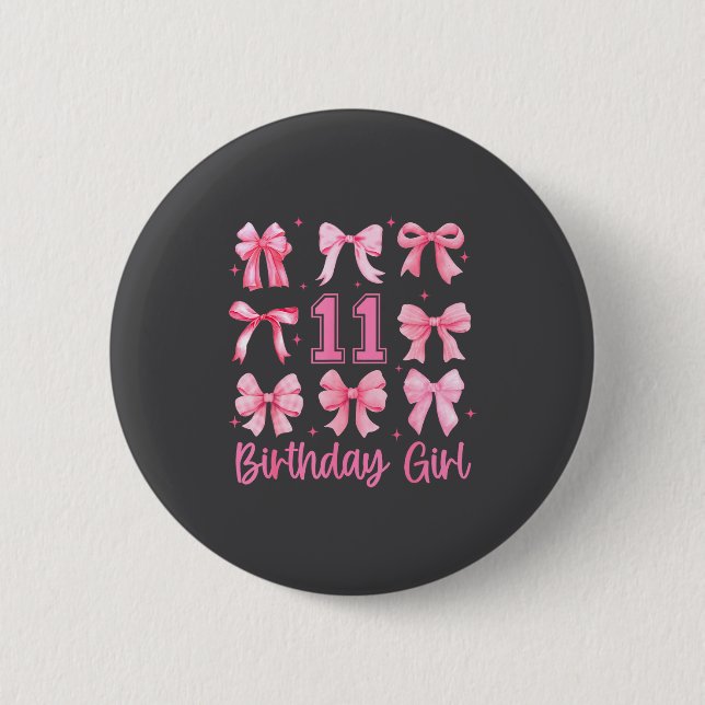 11 Years Old Birthday Girl Nk Bow Girls Kids Cute  6 Cm Round Badge (Front)