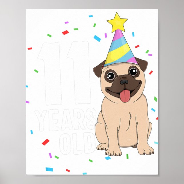 11 Years Old Birthday Pug Dog Lover Party 11th Bir Poster (Front)