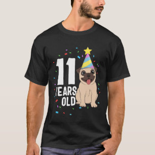 11 Years Old Birthday Pug Dog Lover Party 11th Bir T-Shirt
