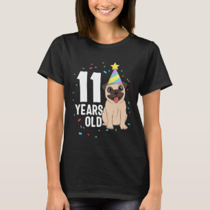 11 Years Old Birthday Pug Dog Lover Party 11th Bir T-Shirt