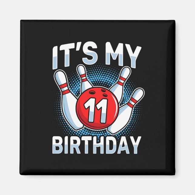 11 Years Old Bowling 11th Birthday Party Boys Girl Magnet (Front)