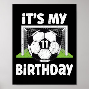 11 Years Old Soccer 11th Birthday Player Kids B-da Poster