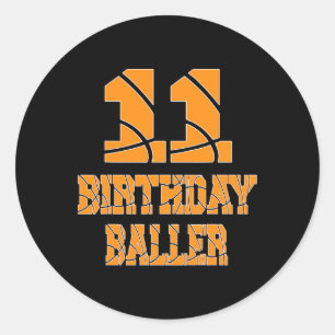 11th Birthday Baller Boy 11 Years Old Basketball T Classic Round Sticker