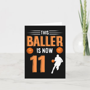 11th Birthday Basketball - This Baller Is Now 11 Card