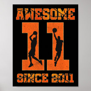 11th Birthday Boy Basketball Awesome Since 2011 F Poster