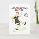 11th Birthday Card for a Brother - Footballer<br><div class="desc">An 11th Birthday Card for a brother who enjoys soccer,  from a watercolour illustration by Judy Adamson. Please feel free to edit the inside greeting and contact me through my store if you would like the front cover text changed.</div>