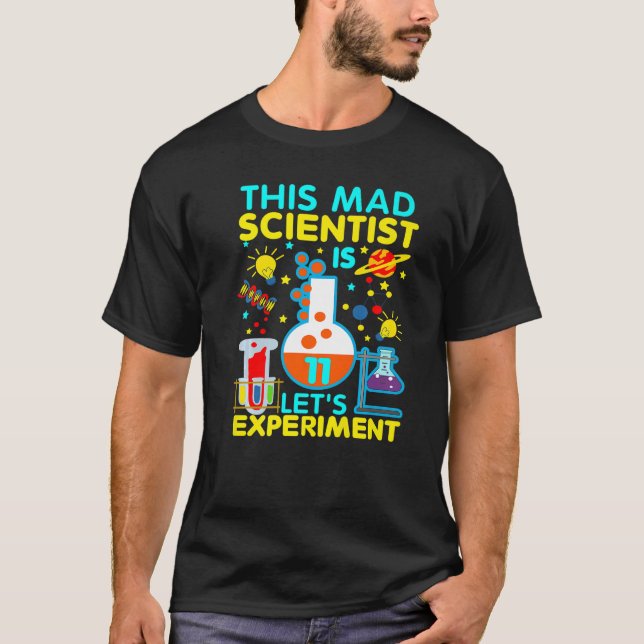 11th Birthday Gift This Mad Scientist Is 11 Let's  T-Shirt (Front)