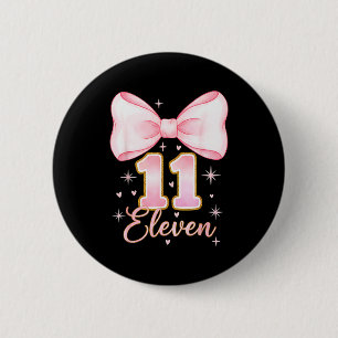 11th Birthday Girl Coquette Bow Its My Eleven Birt 6 Cm Round Badge