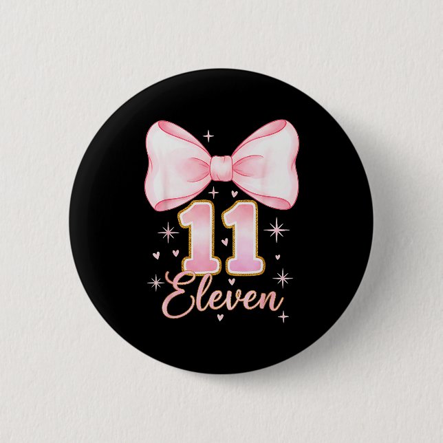 11th Birthday Girl Coquette Bow Its My Eleven Birt 6 Cm Round Badge (Front)