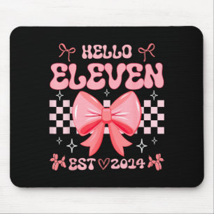11th Birthday Girl Hello Eleven Est 2014 Nk Coquet Mouse Mat