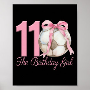 11th Birthday Girl Soccer Ll Coquette Pink Bow 11 Poster