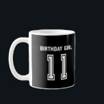 11th Birthday Shirt Gift 11 Years Old Girl Coffee Mug<br><div class="desc">Perfect birthday gifts for kids are like treasure chests brimming with joy and excitement. Check out our collection of birthday gifts for kids,  where every item is a treasure waiting to be discovered</div>
