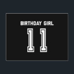 11th Birthday Shirt Gift 11 Years Old Girl Postcard<br><div class="desc">Perfect birthday gifts for kids are like treasure chests brimming with joy and excitement. Check out our collection of birthday gifts for kids,  where every item is a treasure waiting to be discovered</div>