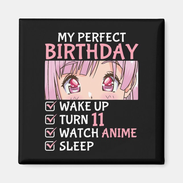 11th Birthday Watch Anime 11 Years Old Anime Teen  Magnet (Front)