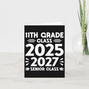 11th Grade Cl Of 2025 Future Senior Cl Of 2027 Card