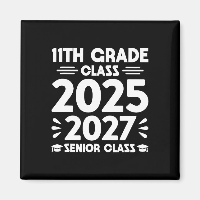 11th Grade Cl Of 2025 Future Senior Cl Of 2027  Magnet (Front)