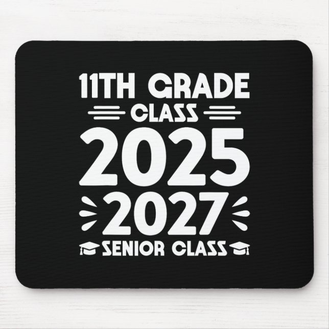 11th Grade Cl Of 2025 Future Senior Cl Of 2027  Mouse Mat (Front)