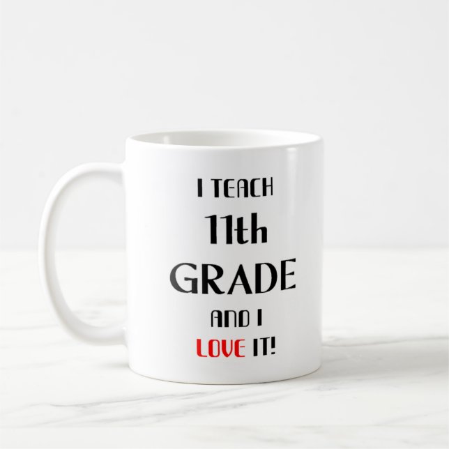 11th grade love coffee mug (Left)