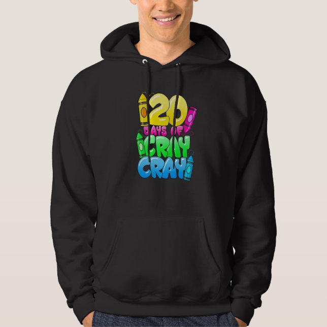 120 Days Of Cray Cray 120th Day of School Teacher  Hoodie (Front)