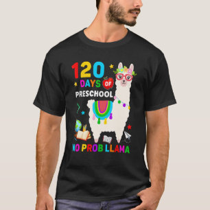 120th Day of School No Prob Llama 120 Days Of Pres T-Shirt