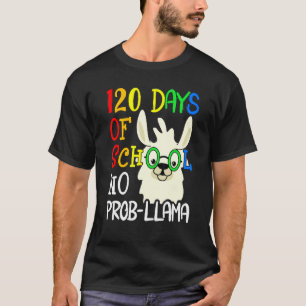 120th Day of School No Prob Llama 120 Days Of Scho T-Shirt