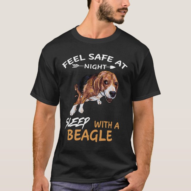 124 Feel Safe At Night Sleep With A Beagle T-Shirt (Front)