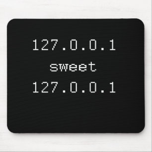 127.0.0.1 SWEET 127.0.0.1 MOUSE MAT