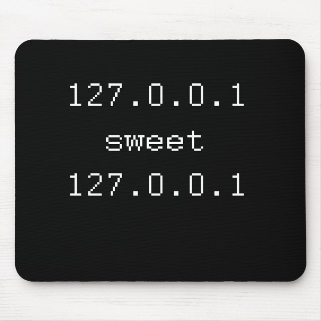 127.0.0.1 SWEET 127.0.0.1 MOUSE MAT (Front)