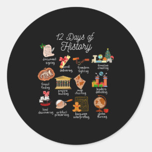 12 Day Of History Teacher Christmas Social Studies Classic Round Sticker