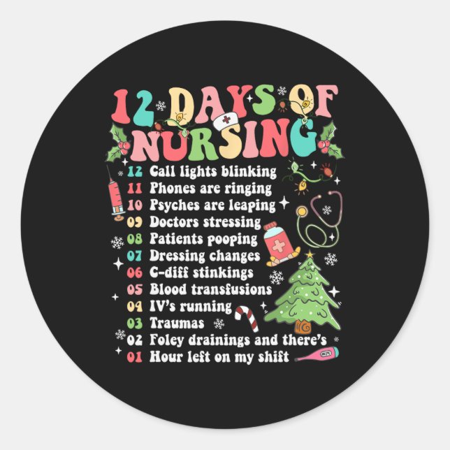 12 Day Of Nursing Hospital Christmas Nurse Xmas Ni Classic Round Sticker (Front)