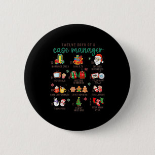 12 Days Nurse Case Management Christmas Case Manag 6 Cm Round Badge