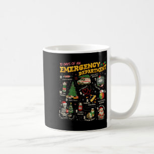 12 Days Of An Emergency Department, Er Nurse Chris Coffee Mug