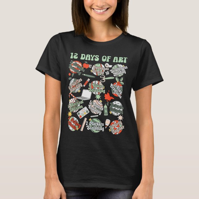 12 Days Of Art Teacher Christmas Artists Painter E T-Shirt (Front)