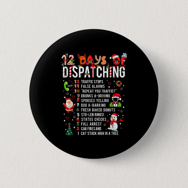 12 Days Of Dispatching Funny Christmas Dispatcher  6 Cm Round Badge (Front)