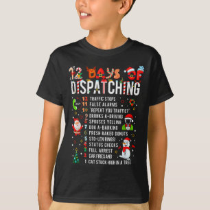 12 Days Of Dispatching Funny Christmas Dispatcher  T-Shirt