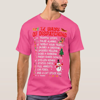 12 Days Of Dispatching Funny Dispatcher Christmas  T-Shirt