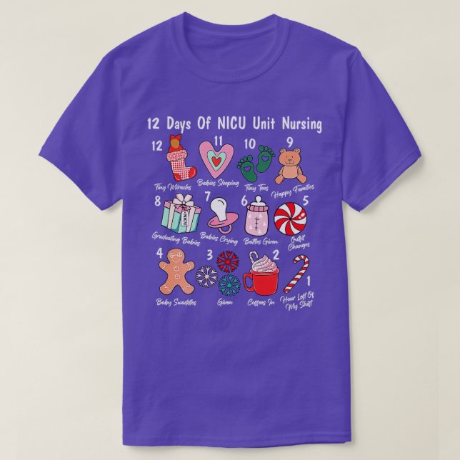 12 Days Of NICU Unit Nursing Funny NICU Nurse Chri T-Shirt (Design Front)