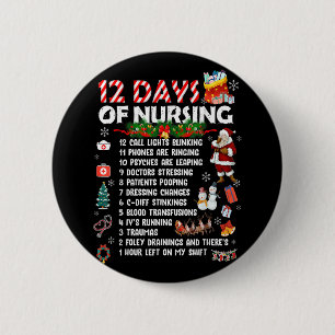 12 Days of Nursing Stethoscope RN & LPN Nurses Mer 6 Cm Round Badge