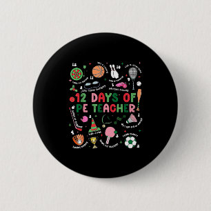 12 Days Of Pe Teacher Physical Education Gym Coach 6 Cm Round Badge