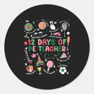 12 Days Of Pe Teacher Physical Education Gym Coach Classic Round Sticker